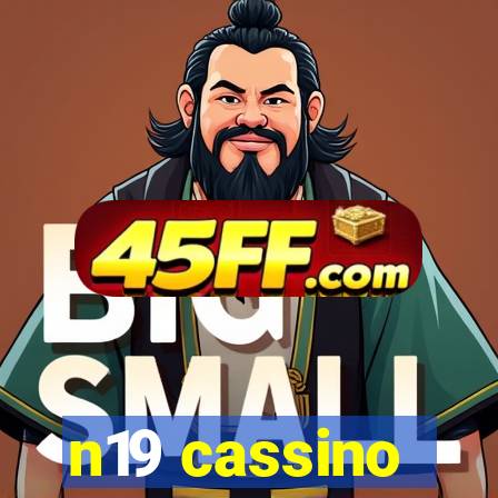 n19 cassino